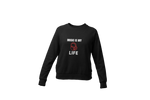 Women Regular Fit Sweatshirt - Music Is My Life Women Regular Fit Sweatshirt 320 Black | Fullmoon Styles