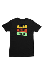 Women Regular Fit Tshirt - Make Today Great Women Regular Fit Tshirt 180 Black | Fullmoon Styles