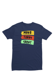 Women Regular Fit Tshirt - Make Today Great Women Regular Fit Tshirt 180 Navy Blue | Fullmoon Styles