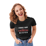 Chess Choose Your Weapon Women Regular Fit Tshirt 180 Black Regular Fit Tshirt - Premium Cotton Women Wear