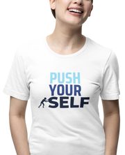 White Regular Fit Tshirt - Push Yourself Women Regular Fit Tshirt 180 Design | Women Fashion