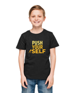 Push Yourself Kids Regular Fit Tshirt 180 Black Regular Fit Tshirt - Premium Cotton Kids Wear