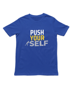 Men Regular Fit Tshirt - Push Yourself Men Regular Fit Tshirt 180 Royal Blue | Fullmoon Styles