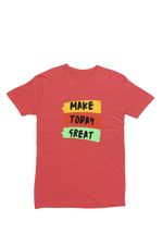 Make Today Great Men Regular Fit Tshirt 180 Red Regular Fit Tshirt - Premium Cotton Men Wear