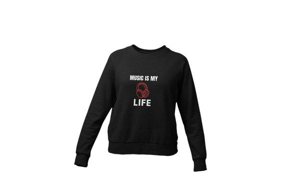 Women Regular Fit Sweatshirt - Music Is My Life Women Regular Fit Sweatshirt 320 Black | Fullmoon Styles