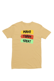 Beige Regular Fit Tshirt - Make Today Great Women Regular Fit Tshirt 180 Design | Women Fashion