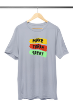 Make Today Great Women Regular Fit Tshirt 180 Gray Regular Fit Tshirt - Premium Cotton Women Wear