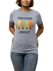Certified Book Addict Women Regular Fit Tshirt 180 Gray Regular Fit Tshirt - Premium Cotton Women Wear