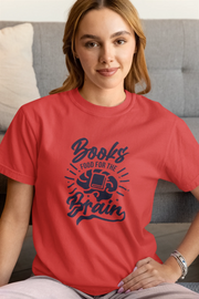 Women Regular Fit Tshirt - Books Food For Brain Women Regular Fit Tshirt 180 Red | Fullmoon Styles