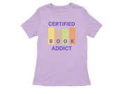 Women Regular Fit Tshirt - Certified Book Addict Women Regular Fit Tshirt 180 Lavender | Fullmoon Styles