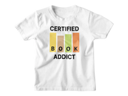 White Regular Fit Tshirt - Certified Book Addict Kids Regular Fit Tshirt 180 Design | Kids Fashion