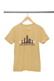 Beige Regular Fit Tshirt - Chess Think Before You Move Women Regular Fit Tshirt 180 Design | Women Fashion