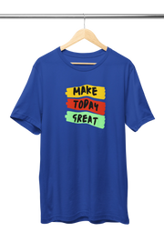 Royal Blue Regular Fit Tshirt - Make Today Great Women Regular Fit Tshirt 180 Design | Women Fashion