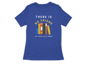 Men Regular Fit Tshirt - As Loyal As Book Men Regular Fit Tshirt 180 Royal Blue | Fullmoon Styles