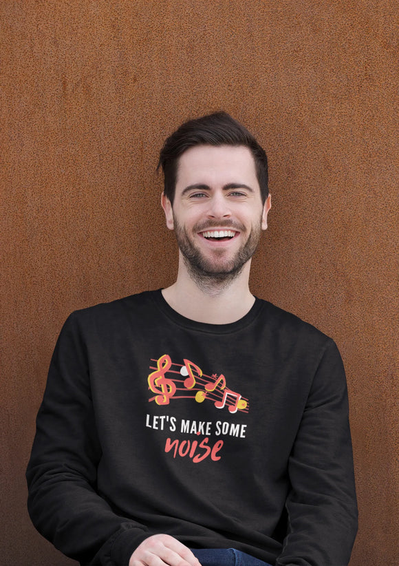 Lets Make Some Noise Men Regular Fit Sweatshirt 320 Black Regular Fit Sweatshirt - Premium Cotton Men Wear