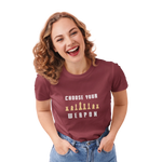 Chess Choose Your Weapon Women Regular Fit Tshirt 180 Maroon Regular Fit Tshirt - Premium Cotton Women Wear