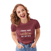Chess Choose Your Weapon Women Regular Fit Tshirt 180 Maroon Regular Fit Tshirt - Premium Cotton Women Wear