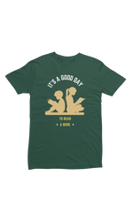 Good Day To Read Women Regular Fit Tshirt 180 Bottle Green Regular Fit Tshirt - Premium Cotton Women Wear
