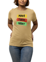 Women Regular Fit Tshirt - Make Today Great Women Regular Fit Tshirt 180 Beige | Fullmoon Styles