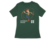 Women Regular Fit Tshirt - Woody Cowboy Mode On Women Regular Fit Tshirt 180 Bottle Green | Fullmoon Styles