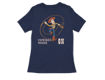 Women Regular Fit Tshirt - Woody Cowboy Mode On Women Regular Fit Tshirt 180 Navy Blue | Fullmoon Styles