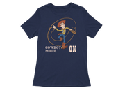 Women Regular Fit Tshirt - Woody Cowboy Mode On Women Regular Fit Tshirt 180 Navy Blue | Fullmoon Styles