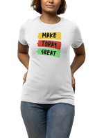 White Regular Fit Tshirt - Make Today Great Women Regular Fit Tshirt 180 Design | Women Fashion