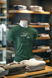 Men Regular Fit Tshirt - We Are Future Kings Men Regular Fit Tshirt 180 Bottle Green | Fullmoon Styles