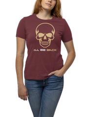 The Terminator I Will Be Back Women Regular Fit Tshirt 180 Maroon Regular Fit Tshirt - Premium Cotton Women Wear