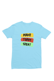 Make Today Great Men Regular Fit Tshirt 180 Sky Blue Regular Fit Tshirt - Premium Cotton Men Wear