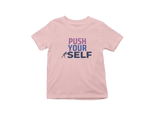 Kids Regular Fit Tshirt - Push Yourself Kids Regular Fit Tshirt 180 Baby Pink | Fullmoon Styles