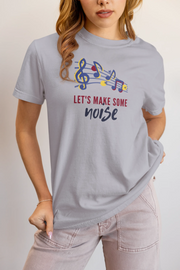 Lets Make Some Noise Women Regular Fit Tshirt 180 Gray Regular Fit Tshirt - Premium Cotton Women Wear