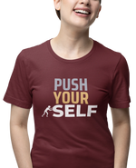 Maroon Regular Fit Tshirt - Push Yourself Women Regular Fit Tshirt 180 Design | Women Fashion