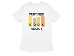 Women Regular Fit Tshirt - Certified Book Addict Women Regular Fit Tshirt 180 White | Fullmoon Styles