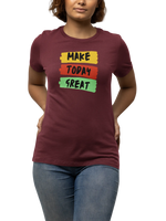 Maroon Regular Fit Tshirt - Make Today Great Women Regular Fit Tshirt 180 Design | Women Fashion