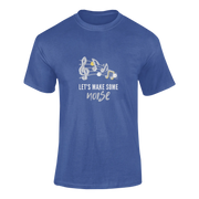 Men Regular Fit Tshirt - Lets Make Some Noise Men Regular Fit Tshirt 180 Royal Blue | Fullmoon Styles