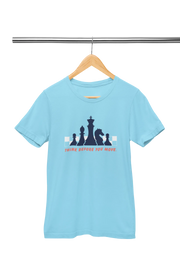 Chess Think Before You Move Women Regular Fit Tshirt 180 Sky Blue Regular Fit Tshirt - Premium Cotton Women Wear