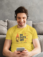 No Days Off Men Regular Fit Tshirt 180 Yellow Regular Fit Tshirt - Premium Cotton Men Wear